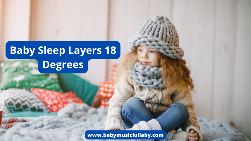 Baby Sleep Layers 18 Degrees