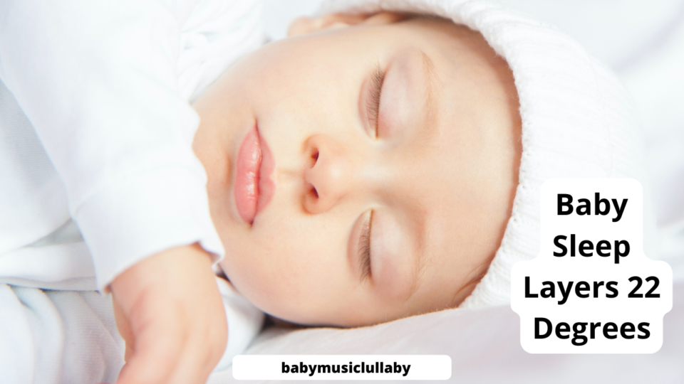 Baby Sleep Layers 22 Degrees