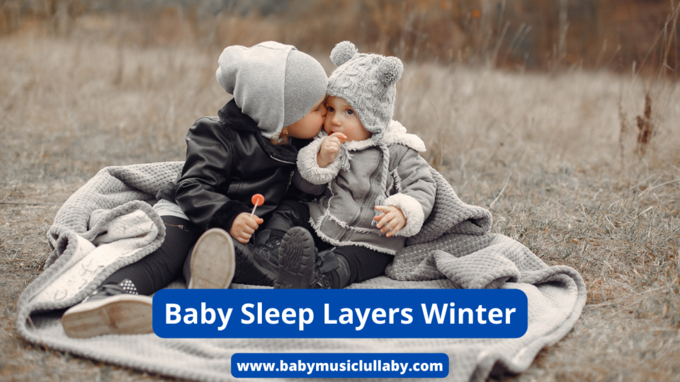 Baby Sleep Layers Winter