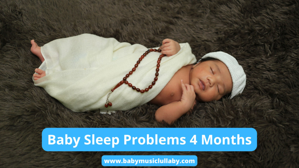 Baby Sleep Problems 4 Months