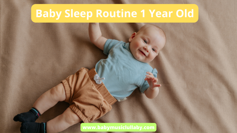 Baby Sleep Routine 1 Year Old