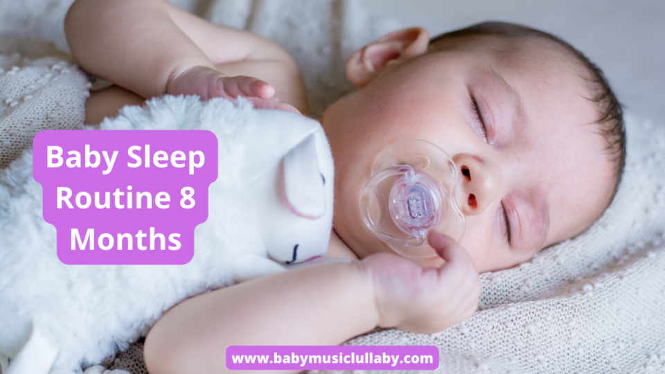 Baby Sleep Routine 8 Months