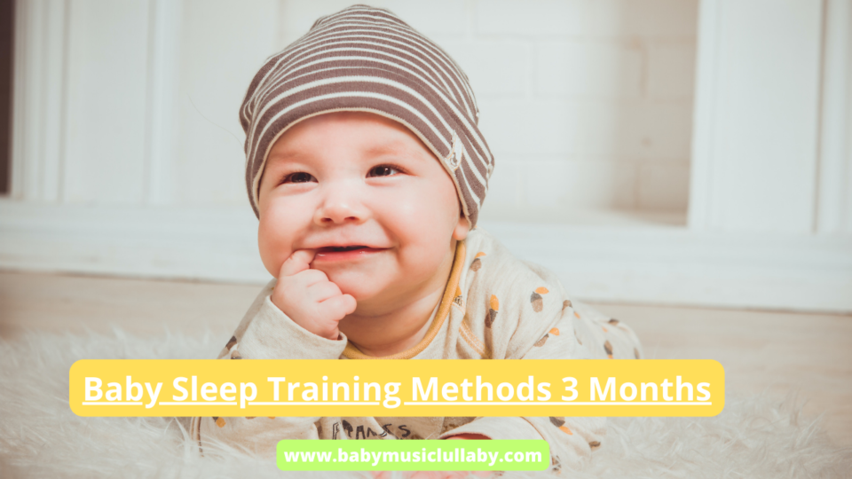 Baby Sleep Training Methods 3 Months