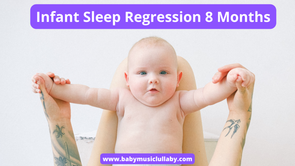 Infant Sleep Regression 8 Months