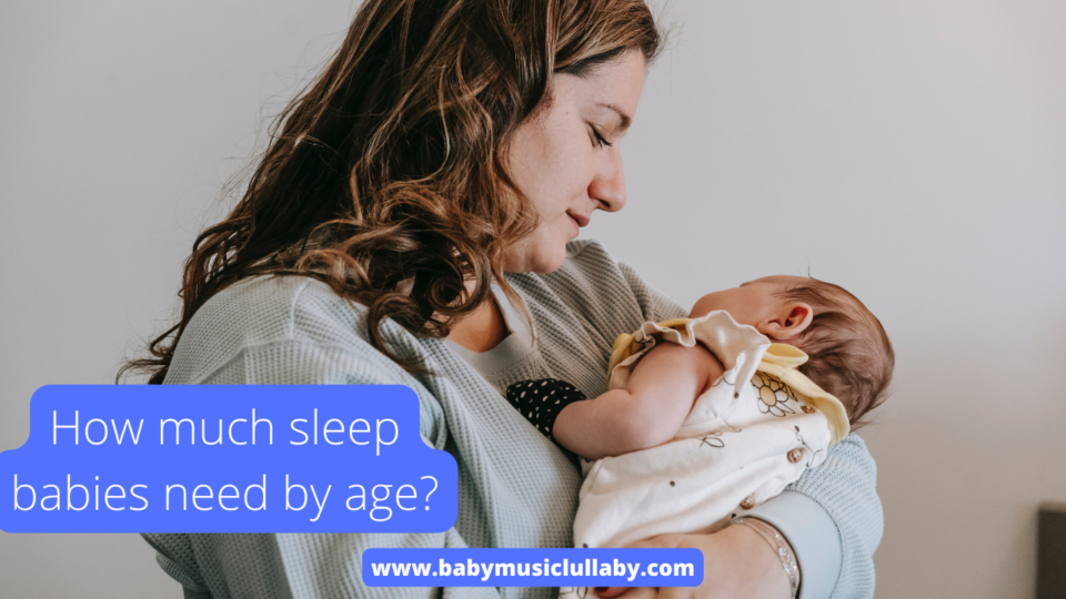 baby sleep need by age