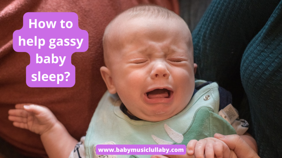 how to help gassy baby sleep