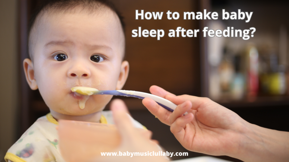 how to make baby sleep after feeding?