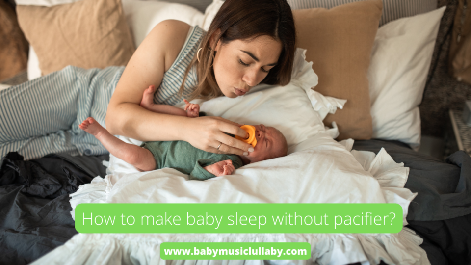 how to make baby sleep without pacifier?