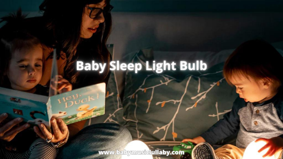 Baby Sleep Light Bulb